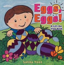 Eggs, Eggs! (Salina Yoon Books)