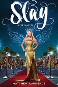 Slay: A Freya Novel