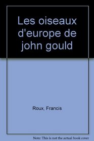 Les Oiseaux D'Europe De John Gould