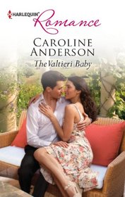 The Valtieri Baby (Valtieri, Bk 3) (Harlequin Romance, No 4333)