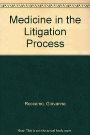 Medicine in the Litigation Process