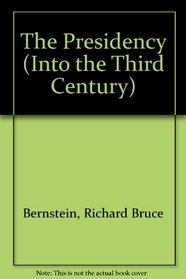 The Presidency (Into the Third Century)