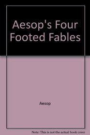 Aesop's Four Footed Fables