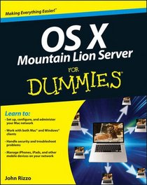 OS X Mountain Lion Server For Dummies (For Dummies (Computer/Tech))