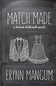 Match Made: a Lauren Holbrook novel, Book 4 (The Lauren Holbrook Series)