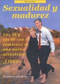 Sexualidad y Madurez (Sexuality and Middle Age )