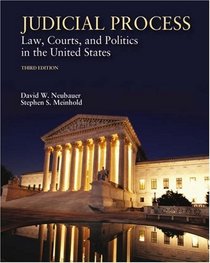 Judicial Process : Law, Courts, and Politics in the United States (with InfoTrac)
