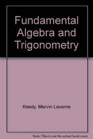 Fundamental Algebra and Trigonometry