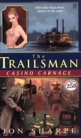 Casino Carnage (Trailsman, Bk 258)