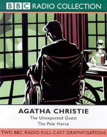 The Unexpected Guest: AND The Pale Horse (BBC Radio Collection)