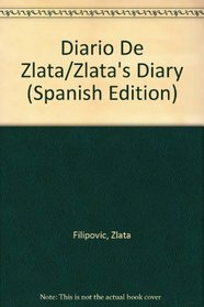 Diario De Zlata/Zlata's Diary (Spanish Edition)