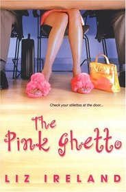 The Pink Ghetto