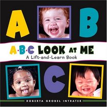 ABC Look at Me! A Lift-and-Learn Book