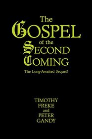 The Gospel of the Second Coming: The Long-Awaited Sequel!