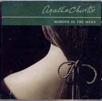 Murder in the Mews (Hercule Poirot, Bk 17) (aka: Dead Man's Mirror) (Audio CD) (Abridged)