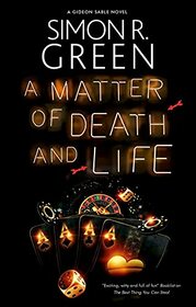 A Matter of Death and Life (A Gideon Sable novel, 2)