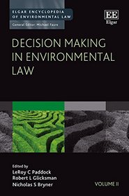 Decision Making in Environmental Law (Elgar Encyclopedia of Environmental Law)