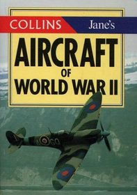 Aircraft of World War II (The Collins/Jane's Gems)