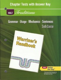 Chapter Tests for Warriner's Handbook, 6th Course (Holt Traditions)