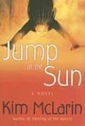 Jump at the Sun: A Novel