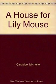 A House for Lily Mouse