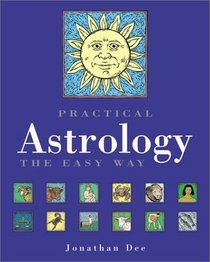 Practical Astrology the Easy Way
