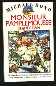 Monsieur Pamplemousse Stands Firm (Monsieur Pamplemousse, Bk 8)