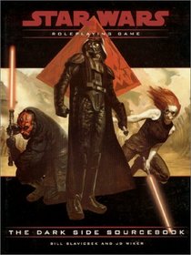 The Dark Side Sourcebook (Star Wars Roleplaying Game)