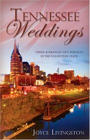 Tennessee Weddings: With a Mother's Heart/Listening to Her Heart/Secondhand Heart (Heartsong Novella Collection)