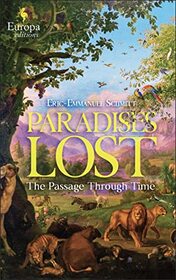 Paradises Lost: The Passage Through Time: Book 1 - A Novel (The Passage Through Time, 1)