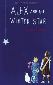 Alex and The Winter Star (Oberon Plays for Young People)