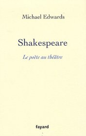 Shakespeare, le pote au thtre