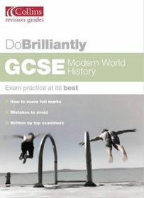 GCSE Modern World History (Do Brilliantly at...)