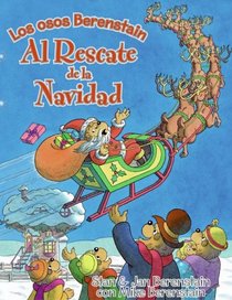 The Berenstain Bears Save Christmas (Spanish edition): Los osos Berenstain: al rescate de la Navidad (Berenstain Bears)