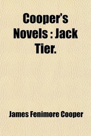 Cooper's Novels: Jack Tier.