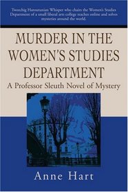 Murder in the Women's Studies Department: A Professor Sleuth Novel of Mystery