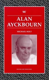 Alan Ayckbourn (Writers  Their Work Literary Conversations Series)