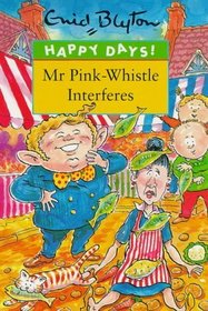 Happy Days: Mr Pink-Whistle Interferes (Happy Days!)