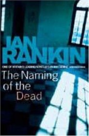 The Naming of the Dead (Inspector Rebus, Bk 16)