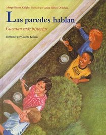 Las Paredes Hablan: Cuentan Mas Historias (Spanish Edition)
