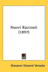 Nuovi Racconti (1897) (Italian Edition)