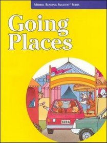 Going Places (Merrill Reading Skilltext Series)