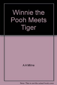 Winnie-the-Pooh Meets Tigger