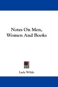 Notes On Men, Women And Books