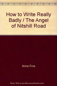 How to Write Really Badly / The Angel of Nitshill Road