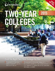 Two-Year Colleges 2015 (Peterson's Two Year Colleges)
