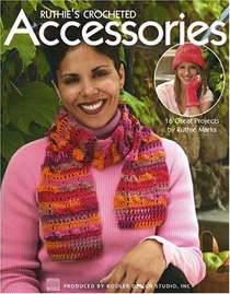 Ruthie's Crocheted Accessories (Leisure Arts #4340)
