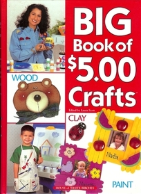 The Big Book of $5 Crafts