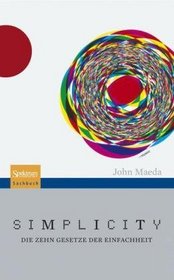 Simplicity: Die zehn Gesetze der Einfachheit (German Edition)