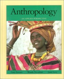 Anthropology : An Applied Perspective: